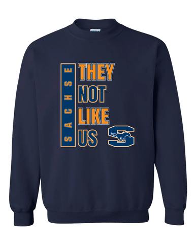 Sachse Mustangs They Not Like Us #1 Men's Sweatshirt