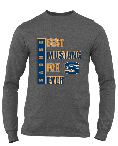 Sachse Mustangs Best Mustang Fan Men's LS T-Shirt