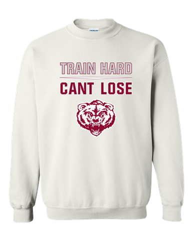 Granite Hills Grizzlies Train Hard, Can't Lose Men's Sweatshirt