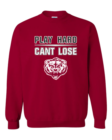 Granite Hills Grizzlies Play Hard, Can't Lose Men's Sweatshirt