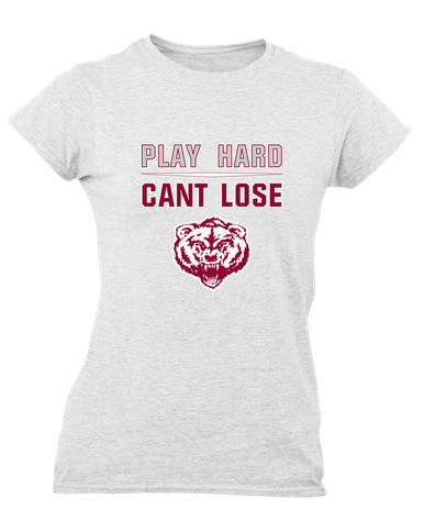 Granite Hills Grizzlies Play Hard, Can't Lose Women's SS T-Shirt