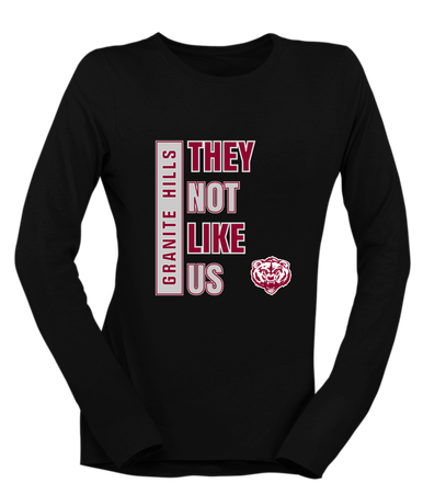 Granite Hills Grizzlies They Not Like Us #1 Women's Premium LS T-Shirt