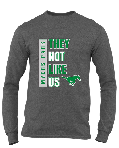 Myers Park Mustangs They Not Like Us #1 Men's LS T-Shirt
