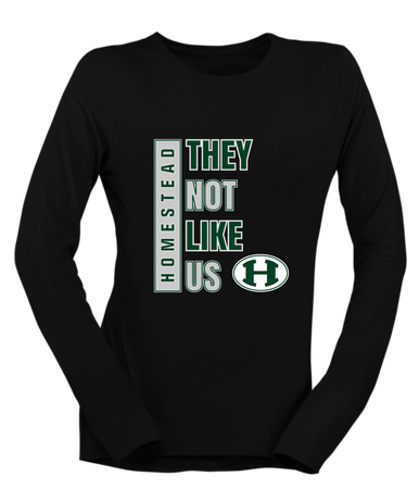 Homestead Mustangs They Not Like Us #1 Women's Premium LS T-Shirt