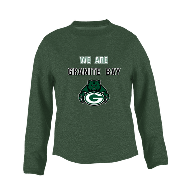 Granite Bay Grizzlies We Are Women's Sweatshirt