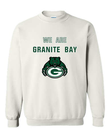 Granite Bay Grizzlies We Are Men's Sweatshirt