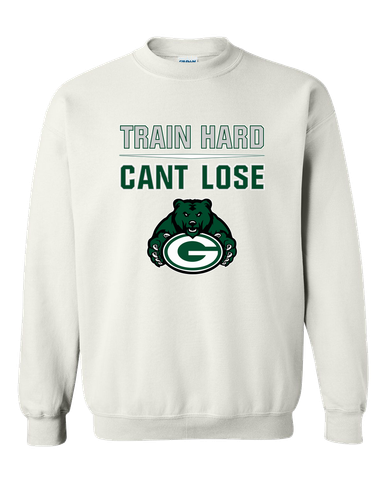 Granite Bay Grizzlies Train Hard, Can't Lose Men's Sweatshirt