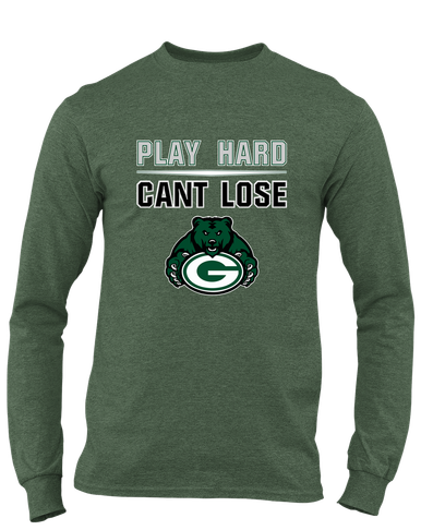Granite Bay Grizzlies Play Hard, Can't Lose Men's LS T-Shirt