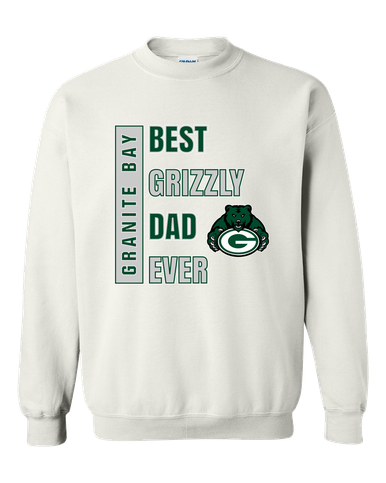 Granite Bay Grizzlies Best Grizzly Dad Men's Sweatshirt