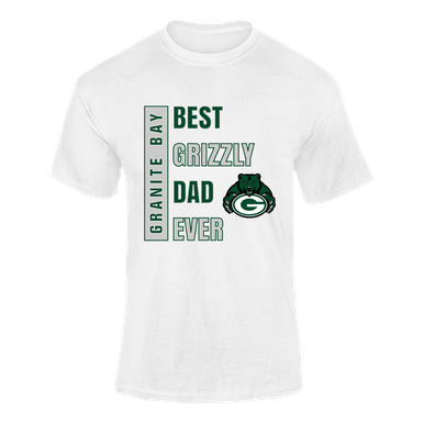 Granite Bay Grizzlies Best Grizzly Dad Men's SS T-Shirt