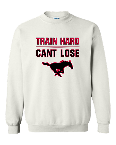South Western Mustangs Train Hard, Can't Lose Men's Sweatshirt