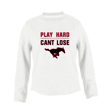 South Western Mustangs Play Hard, Can't Lose Women's Sweatshirt