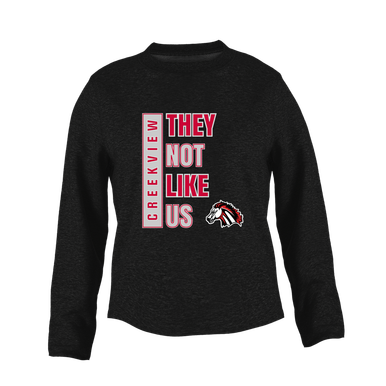 Creekview Mustangs They Not Like Us #1 Women's Sweatshirt