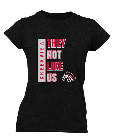 Creekview Mustangs They Not Like Us #1 Women's SS T-Shirt
