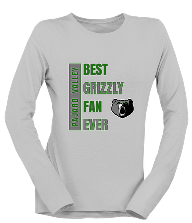 Pajaro Valley Grizzlies Best Grizzly Fan Women's LS T-Shirt