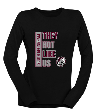 South Effingham Mustangs They Not Like Us #1 Women's LS T-Shirt
