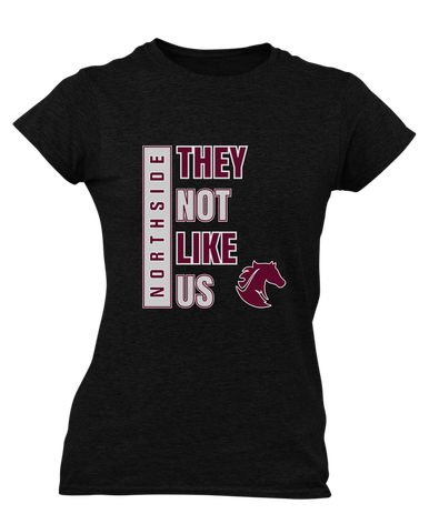 Northside Mustangs They Not Like Us #1 Women's Premium SS T-Shirt