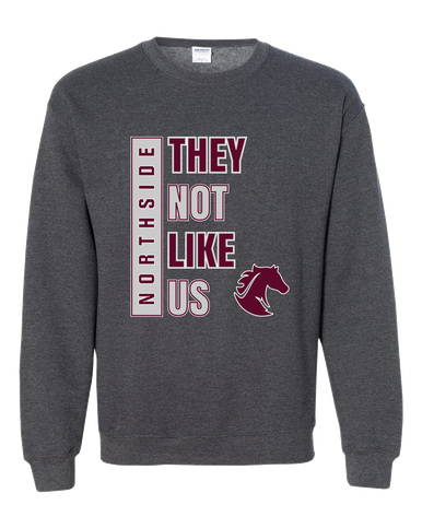 Northside Mustangs They Not Like Us #1 Men's Sweatshirt