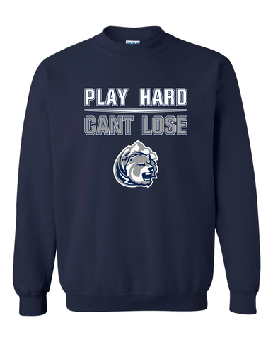 Glacier Peak Grizzlies Play Hard, Can't Lose Men's Sweatshirt