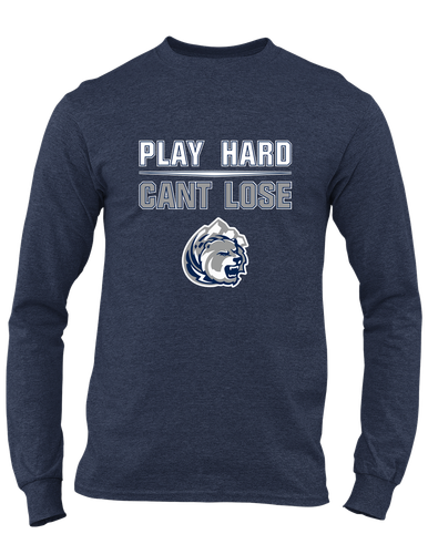 Glacier Peak Grizzlies Play Hard, Can't Lose Men's LS T-Shirt