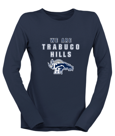 Trabuco Hills Mustangs We Are Women's LS T-Shirt