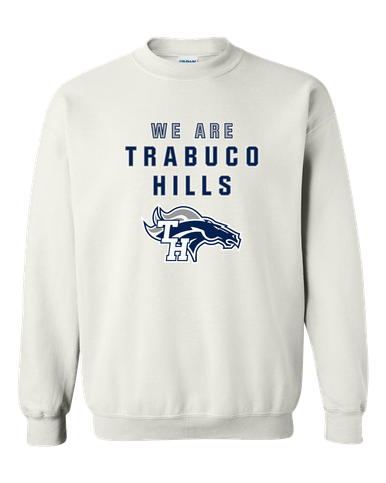 Trabuco Hills Mustangs We Are Men's Sweatshirt