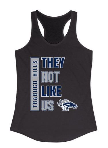 Trabuco Hills Mustangs They Not Like Us #1 Women's Tank Top