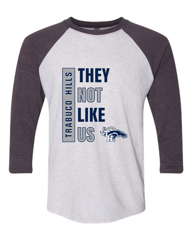 Trabuco Hills Mustangs They Not Like Us #1 Men's Baseball T-Shirt