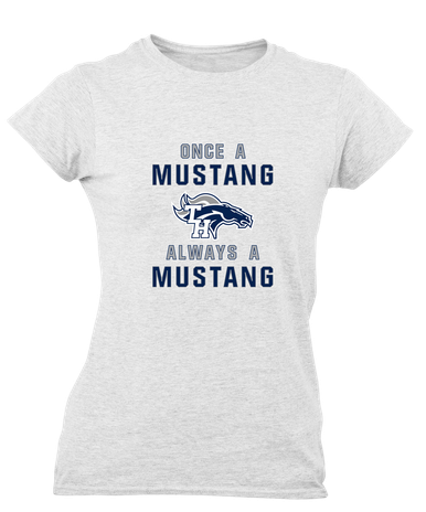 Trabuco Hills Mustangs Once A Women's SS T-Shirt