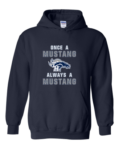 Trabuco Hills Mustangs Once A Men's Hoodie