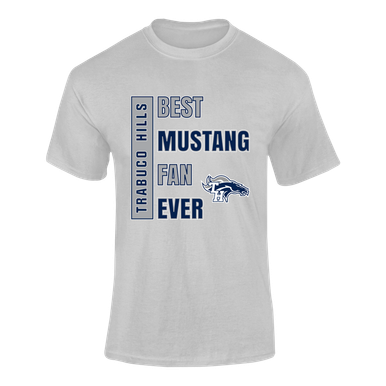 Trabuco Hills Mustangs Best Mustang Fan Men's SS T-Shirt