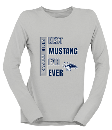 Trabuco Hills Mustangs Best Mustang Fan Women's Premium LS T-Shirt