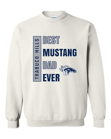 Trabuco Hills Mustangs Best Mustang Dad Men's Sweatshirt