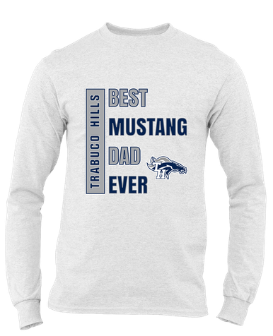 Trabuco Hills Mustangs Best Mustang Dad Men's Premium LS T-Shirt