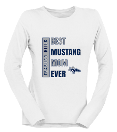 Trabuco Hills Mustangs Best Mustang Mom Women's Premium LS T-Shirt