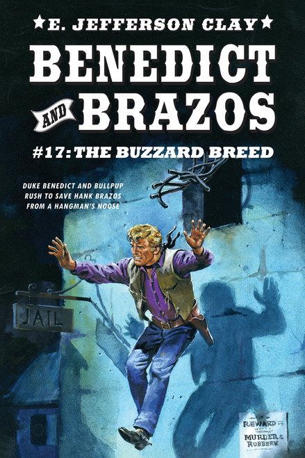 Benedict and Brazos #17: The Buzzard Breed