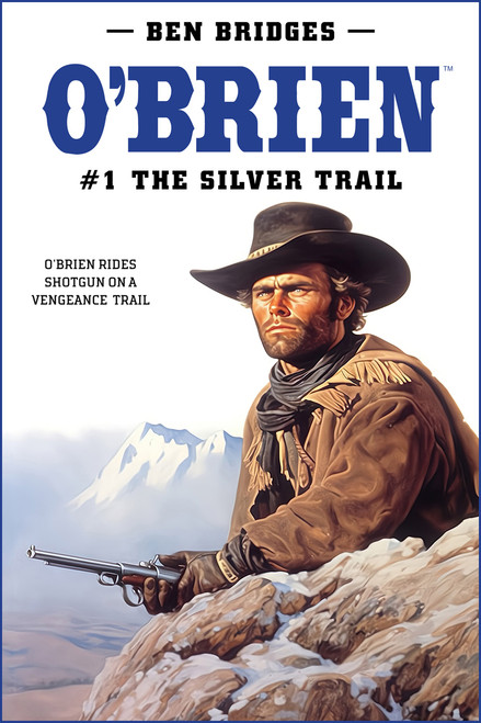 O'Brien #1: The Silver Trail