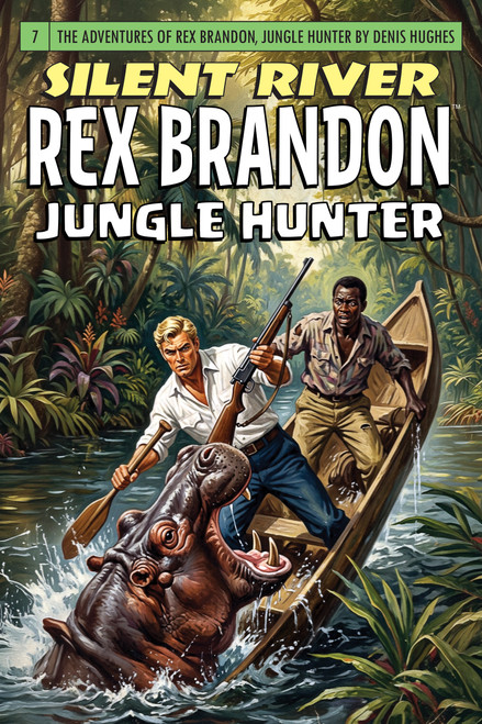 Rex Brandon #7: Silent River