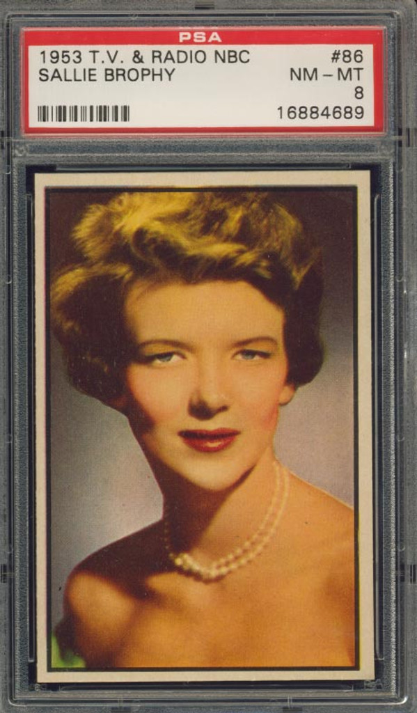 1953 TV & RADIO NBC #86 SALLIE BROPHY PSA 8 NM-MT   #*