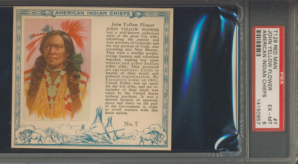 1954  RED MAN AMERICAN INDIAN CHIEFS T129 #7 JOHN YELLOW FLOWER PSA 6 EX-MT  #*