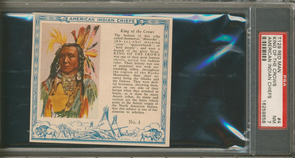 1954  RED MAN AMERICAN INDIAN CHIEFS T129 #4 KING OF THE CROWS...  PSA 7 NM  #*