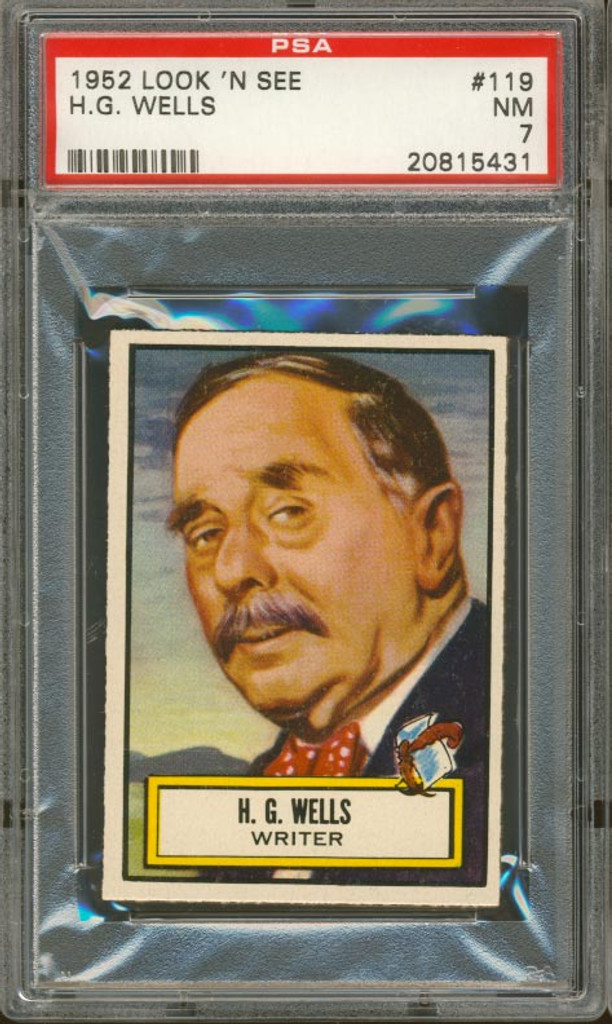 1952 LOOK 'N SEE #119 H.G. WELLS PSA 7 NM   #*