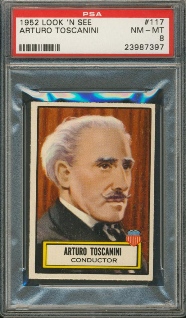 1952 LOOK 'N SEE #117 ARTURO TOSCANINI PSA 8 NM-MT  #*sku32218