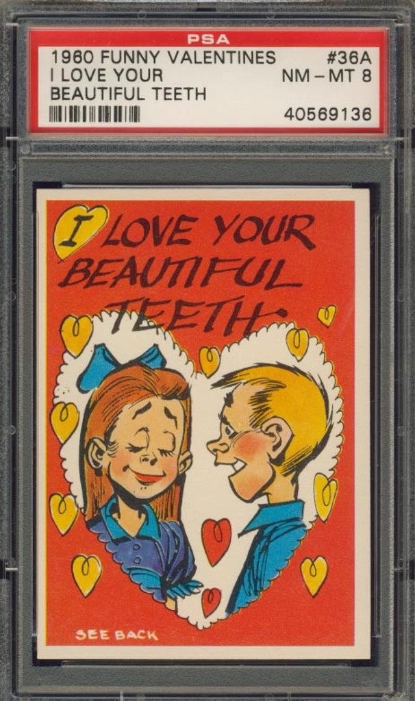 1960 FUNNY VALENTINES #36A I LOVE YOUR.... PSA 8 NM-MT   #*