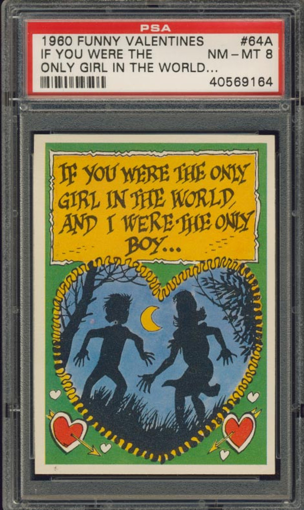 1960 FUNNY VALENTINES #64A IF YOU WERE THE... PSA 8 NM-MT   #*