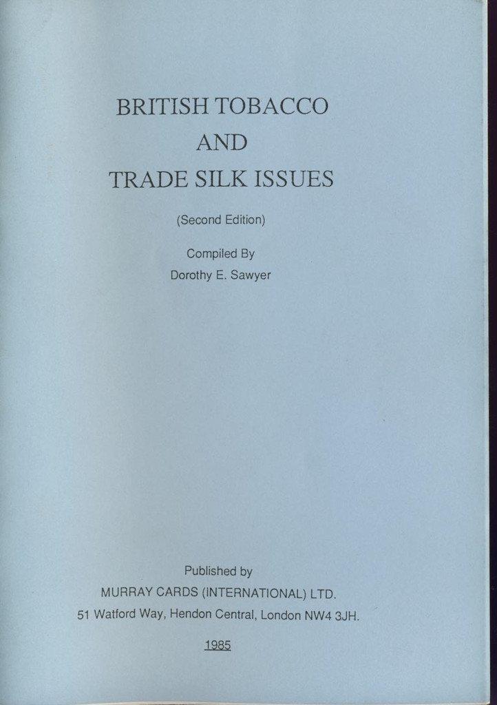 1985 British Tobacco And Trade Silk Issue (2n Edition) (63 Pages)  #*