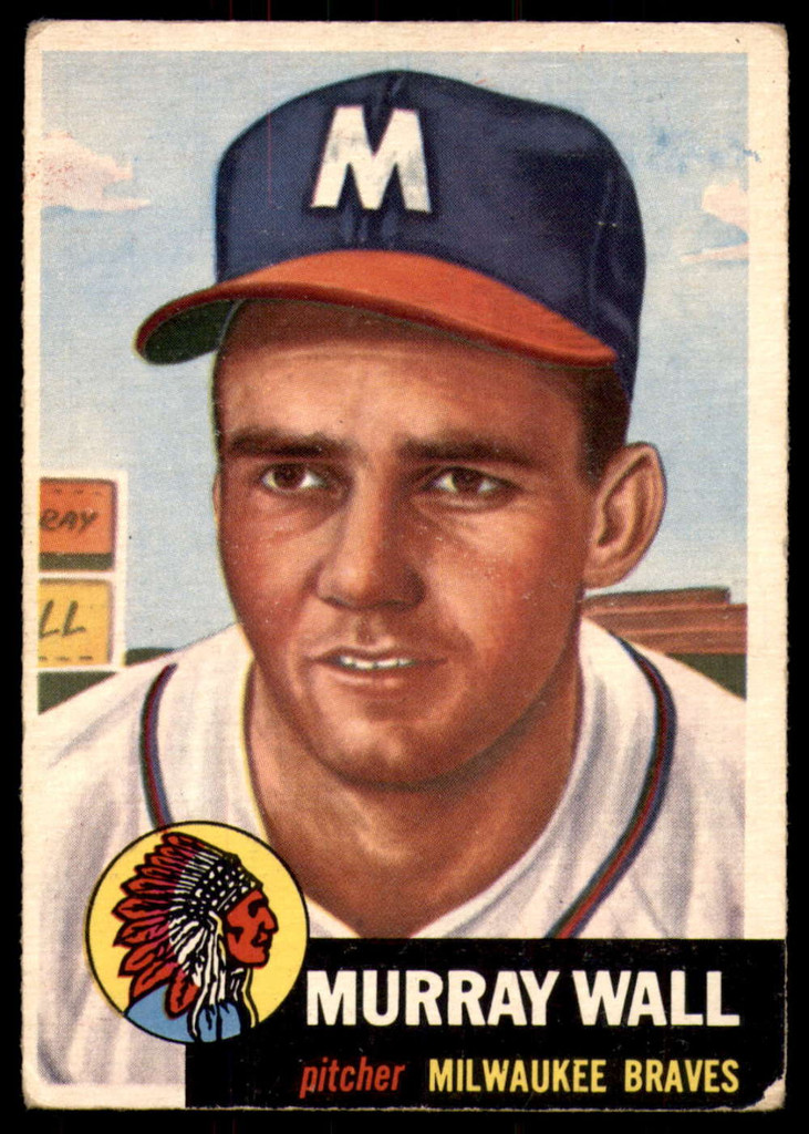 1953 Topps #217 Murray Wall Very Good RC Rookie  ID: 213475