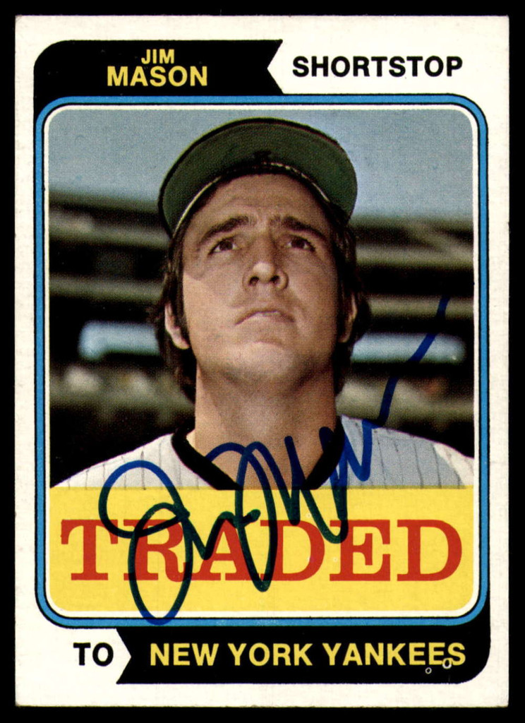 1974 Topps Traded #618 Jim Mason Signed Auto Autograph 