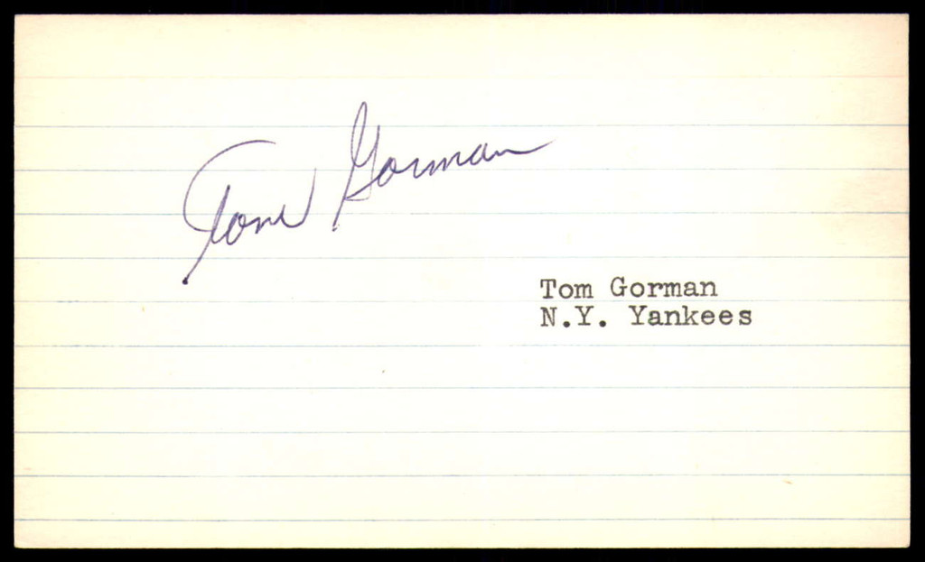 Tom Gorman SIGNED 3X5 INDEX CARD AUTHENTIC AUTOGRAPH New York Yankees Vintage Signature ID: 73621