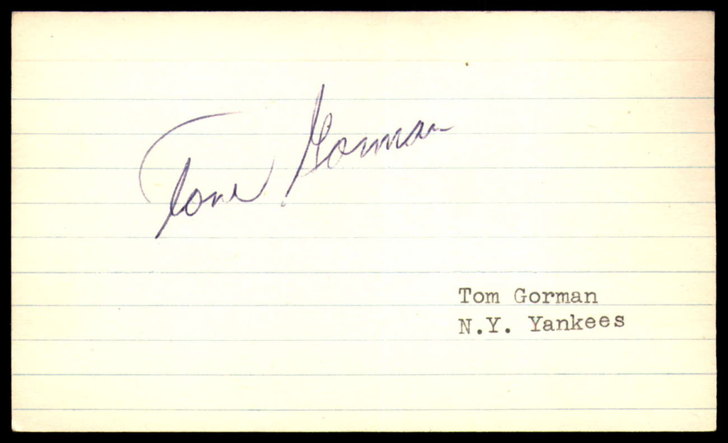 Tom Gorman SIGNED 3X5 INDEX CARD AUTHENTIC AUTOGRAPH New York Yankees Vintage Signature ID: 73624